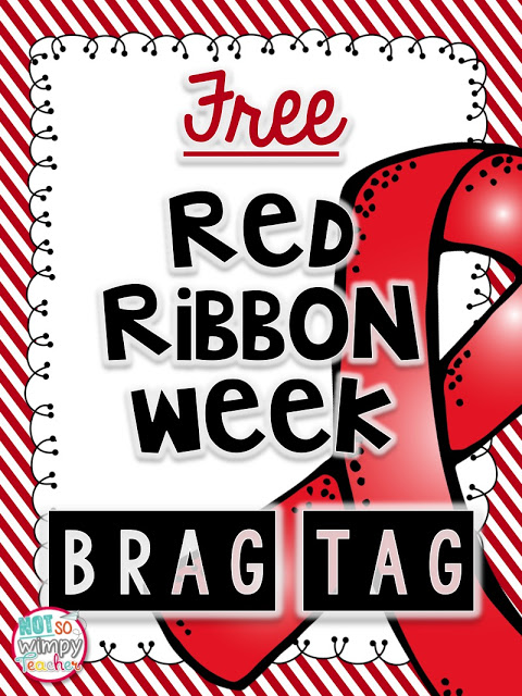 Red Ribbon Week classroom and door decorating and brag tags.