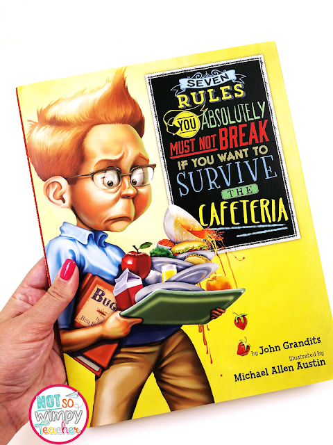 This image shows the book cover of the book "Seven Rules You Absolutely Must Not Break If You Want to Survive the Cafeteria." This is a perfect back to school read aloud idea. 
