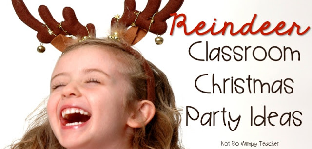 Ideas for a reindeer themed holiday classroom party