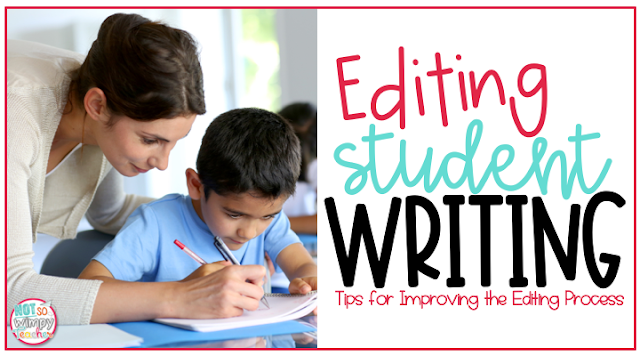 Tips for helping students to edit their writing during writer's workshop.