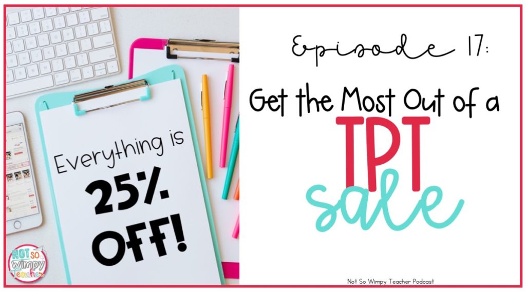 Get the most out of a TPT sale and the teachers pay teachers promo code