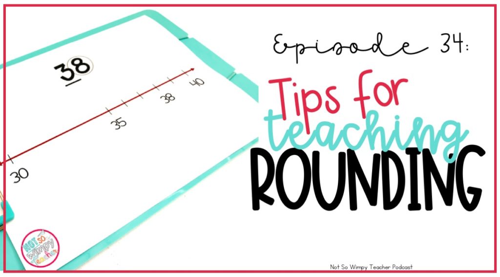 Tips for Teaching Rounding