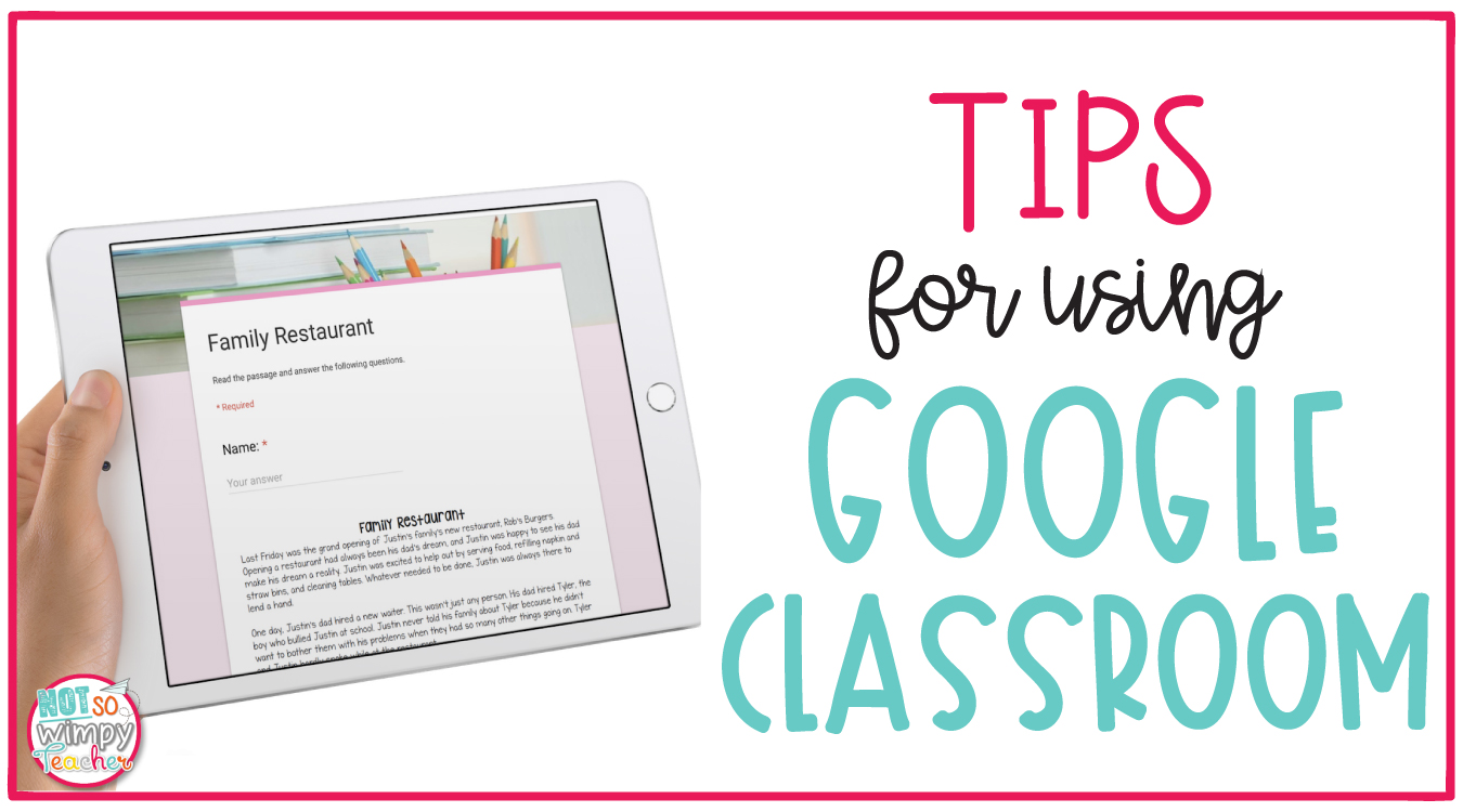 Tips For Using Google Classroom Not So Wimpy Teacher