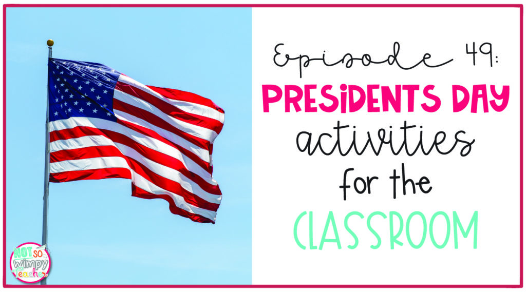 Presidents Day activities for the classroom