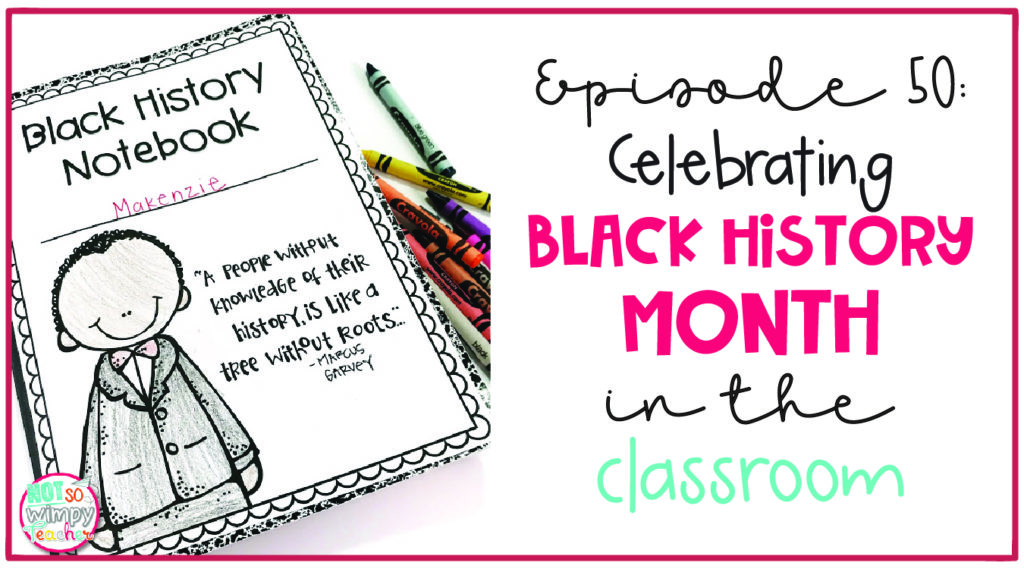 Black History Month in the Classroom