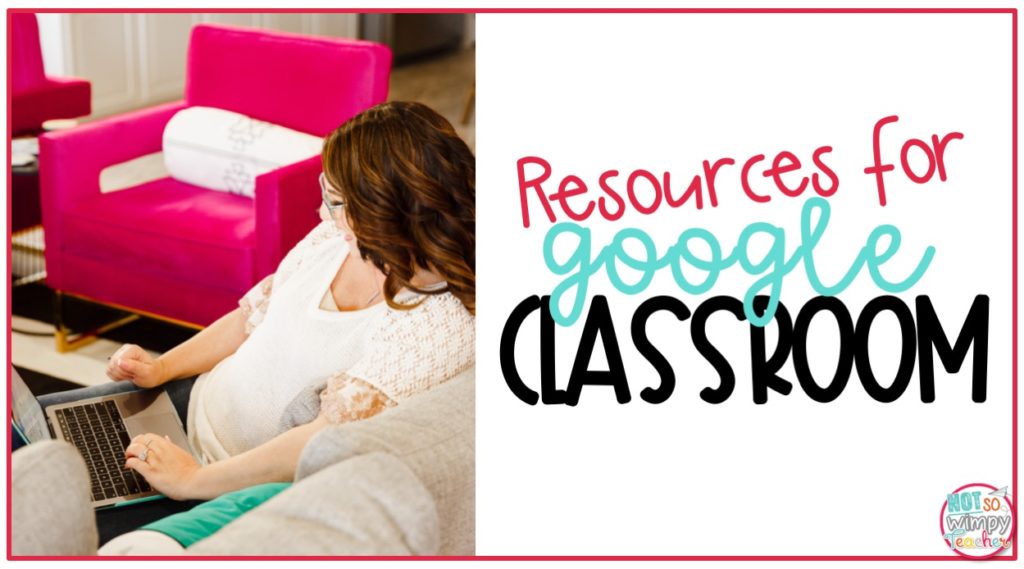 Resources for Google Classroom