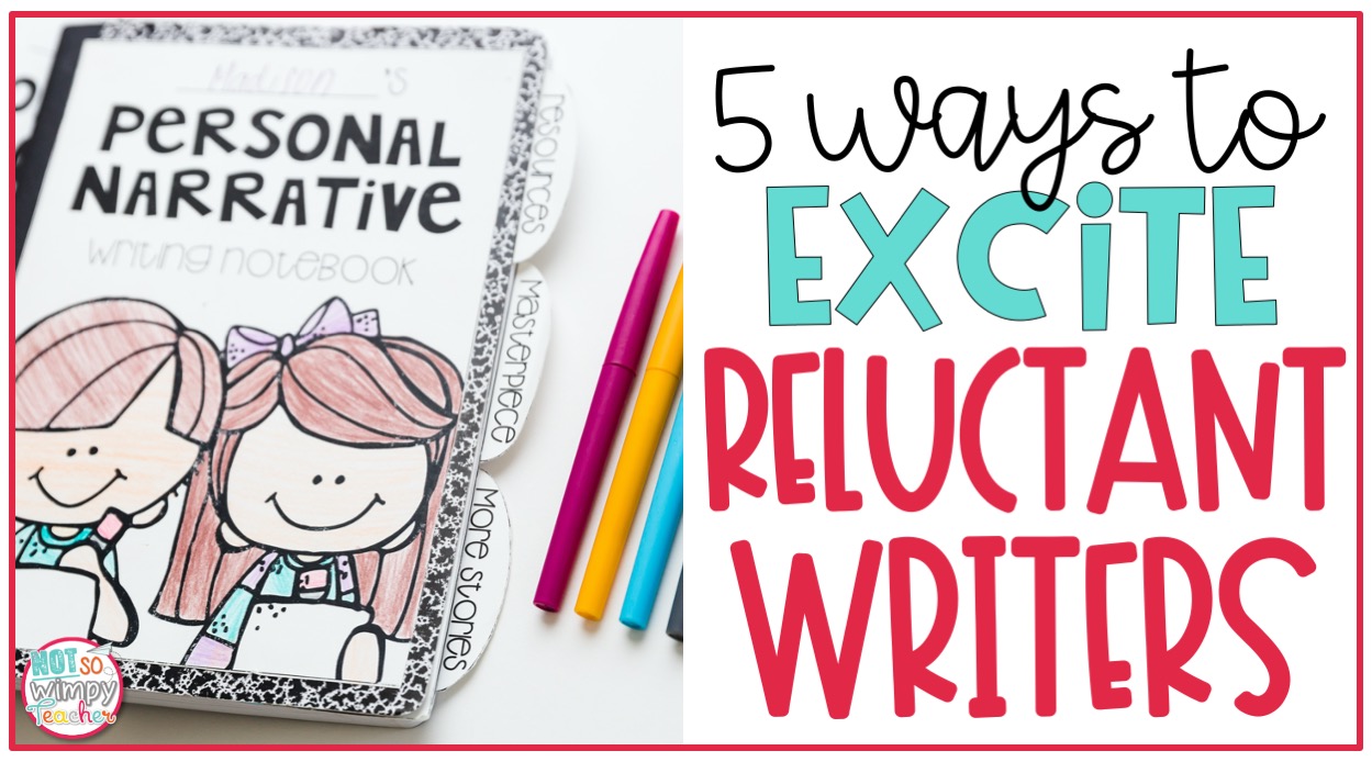 writing notebook with brightly colored pens with text overlay 5 ways to excite reluctant writers