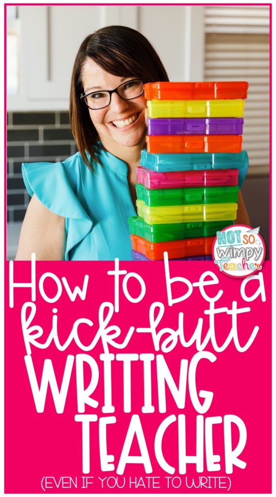 smiling teacher holding a stack of brightly colored boxes with text overlay how to be a kick-butt writing teacher