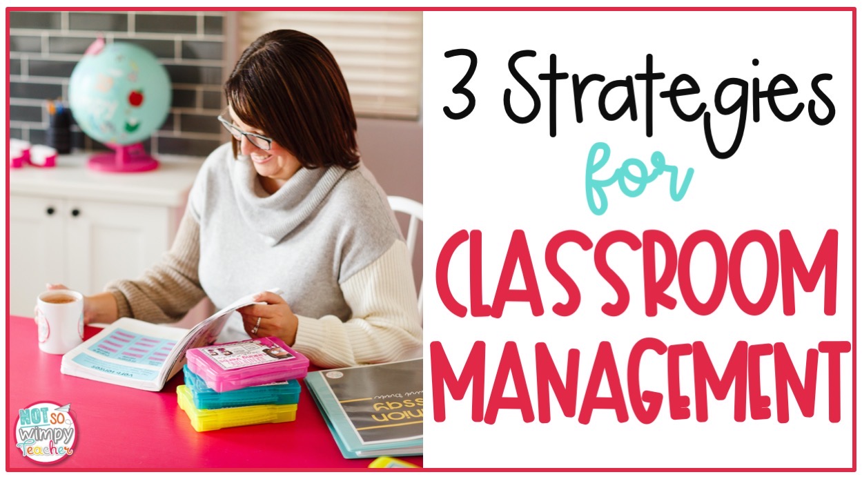 smiling teacher reading with text overlay 3 strategies for classroom management