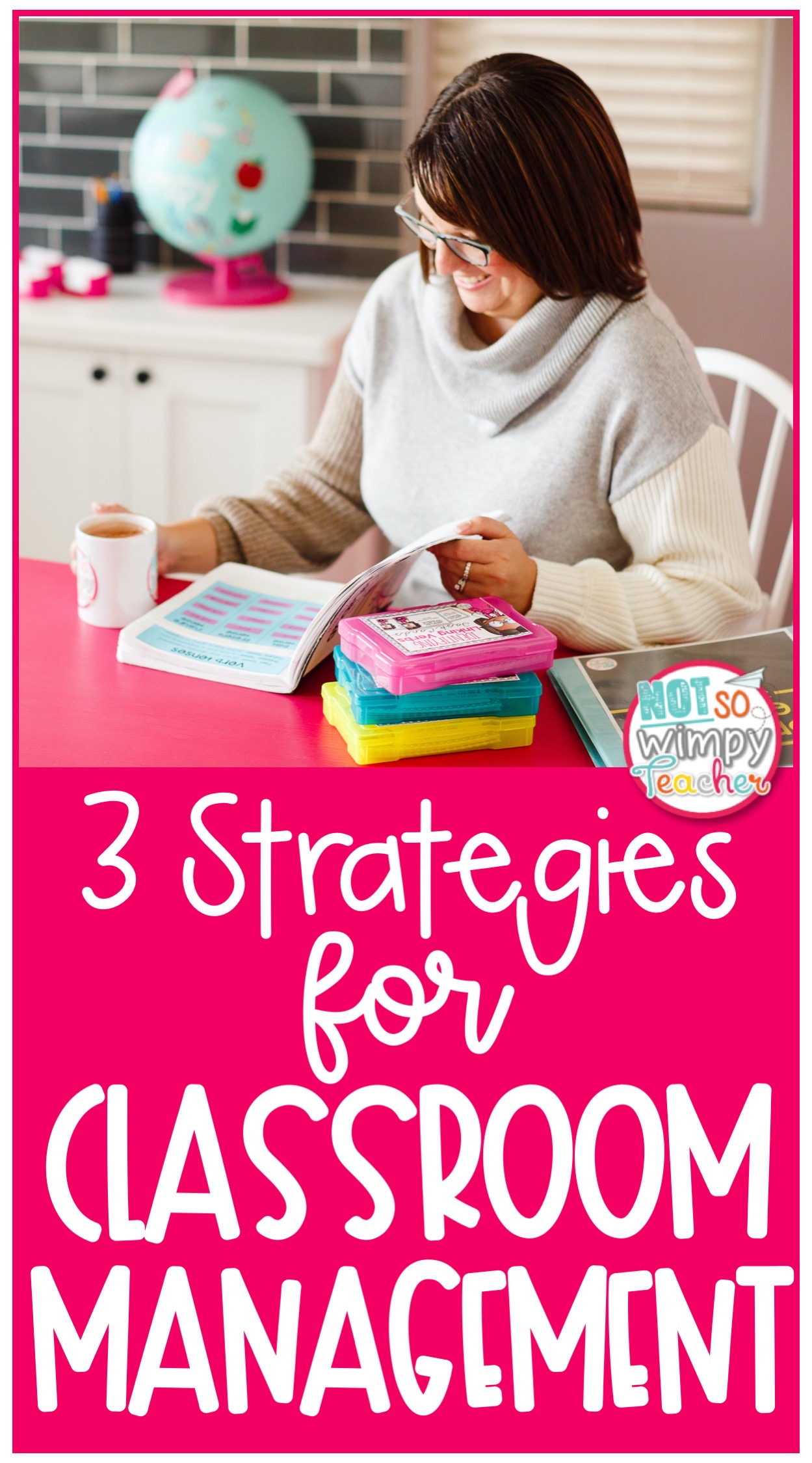 smiling teacher with text overlay 3 Strategies for Classroom Management
