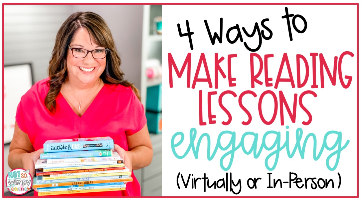 smiling teacher holding stack of books with text overlay 4 ways to make reading lessons engaging